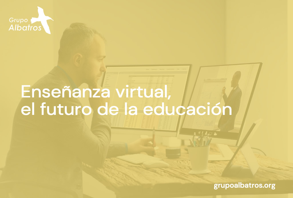 Enseñanza virtual, el futuro de la educación