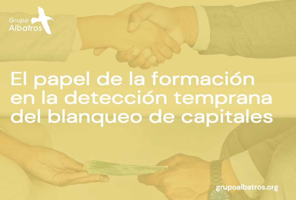 El papel de la formación en la detección temprana del blanqueo de capitales