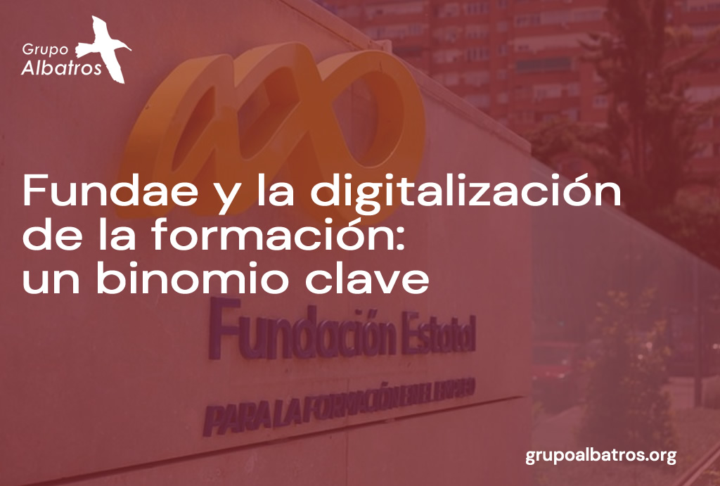 Fundae y la digitalización de la formación: un binomio clave